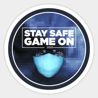 Stay Safe Game On Gamer Sticker